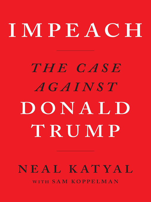 Title details for Impeach by Neal Katyal - Available